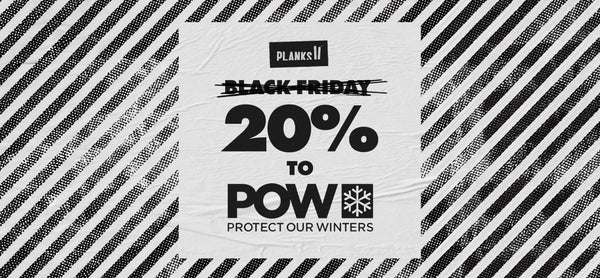 This Black Friday, we're donating 20% of sales to Protect Our Winters